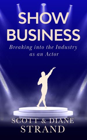  Show Business - Breaking into the industry as an Actor